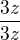 $\frac{3z}{3z}$