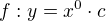 $f:y=x^{0}\cdot c$