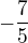 $-\frac{7}{5}$