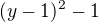 $(y-1)^2-1$