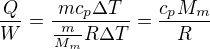 kopírovat do textarea $\frac QW=\frac{mc_p\Delta T}{\frac{m}{M_m}R\Delta T} =\frac{c_pM_m}{R}$