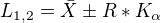 $L_{1,2}=\bar{X} \pm R* K_{\alpha }$