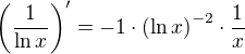 kopírovat do textarea $\left(\frac{1}{\ln{x}}\right)^{\prime}=-1\cdot \left(\ln{x}\right)^{-2}\cdot \frac{1}{x}$