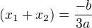 $(x_1+x_2)=\frac{-b}{3a}$
