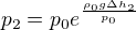 $p_2=p_0e^{\frac{\rho_0 g\Delta h_2}{p_0}}$