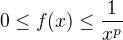 $0 \le f(x) \le \frac{1}{x^p}$