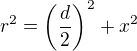 $r^2=\left(\frac d2\right)^2+x^2$