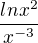 $\frac{lnx^{2}}{x^{-3}}$