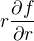 $r\frac{\partial f}{\partial r}$