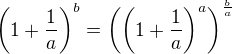 $\(1+\frac{1}{a}\)^b = \(\(1+\frac{1}{a}\)^a\)^{\frac{b}{a}}$