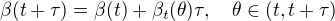 $\beta(t+\tau)=\beta(t)+\beta_t(\theta)\tau,\quad\theta\in(t,t+\tau)$