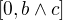 $[0, b \land c]$
