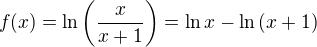 $f(x)=\ln \({\frac{x}{x+1}}\)=\ln x-\ln{(x+1)}$