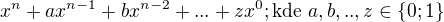 $x^n+ax^{n-1} + bx^{n-2} + ... + zx^0; \text{kde } a,b,..,z \in \{0;1\}$