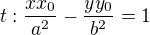 $t:\frac{xx_0}{a^2}-\frac{yy_0}{b^2}=1$