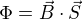 $\Phi=\vec{B}\cdot \vec{S}$