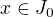 $x\in J_0$