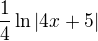 $\frac14\ln|4x+5|$