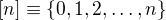 $[n]\equiv \{0,1,2,\ldots ,n\}$