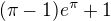 $(\pi -1)e^\pi+1$