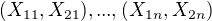 $(X_{11},X_{21}),...,(X_{1n},X_{2n})$
