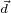 $_{\vec{d}}$