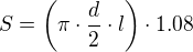 $S=\(\pi\cdot \frac{d}{2} \cdot l\)\cdot 1.08$