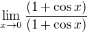 ${\lim_{x\to0}\frac{(1+\cos x)}{{(1+\cos x)}}}$