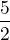 $\gama\frac52$
