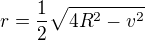 $r=\frac12\sqrt{4R^2-v^2}$