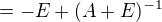 $= -E + (A+E)^{-1}$