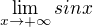 $\lim_{x\to+\infty }sinx$