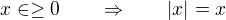 kopírovat do textarea $x\in\geq0\qquad\Rightarrow\qquad|x|=x$