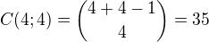$C(4;4) = {4+4-1\choose4} = 35$