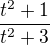 $\frac{t^2+1}{t^2+3}$