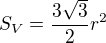 $S_V=\frac{3\sqrt{3}}{2}r^2$