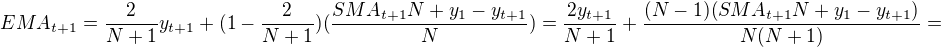 $EMA_{t+1}=\frac2{N+1}y_{t+1}+(1-\frac2{N+1})(\frac{SMA_{t+1}N+y_1-y_{t+1}}N)=\frac{2y_{t+1}}{N+1}+\frac{(N-1)(SMA_{t+1}N+y_1-y_{t+1})}{N(N+1)}=$
