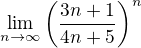 $\displaystyle\lim _{n\rightarrow \infty} \left(\frac{3n+1}{4n+5}\right) ^n$