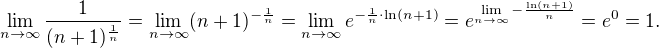 $\lim_{n\to\infty}\frac 1{(n+1)^{\frac 1n}}=\lim_{n\to\infty}(n+1)^{-\frac 1n}=\lim_{n\to\infty}e^{-\frac 1n\cdot\ln(n+1)}=e^{\lim\limits_{n\to\infty}-\frac {\ln(n+1)}n}=e^0=1.$