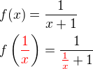 kopírovat do textarea $f(x)=\frac{1}{x+1}\nl f\left(\color{red}\frac{1}{x}\color{black}\right)=\frac{1}{\color{red}\frac{1}{x}\color{black}+1}$