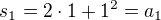 $s_1=2\cdot 1+1^2=a_1$