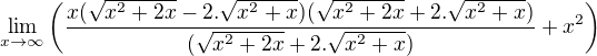 $\lim_{x\to \infty }\bigg (\frac{x(\sqrt{x^2 + 2x} - 2.\sqrt{x^2 + x})(\sqrt{x^2 + 2x} + 2.\sqrt{x^2 + x})}{(\sqrt{x^2 + 2x} + 2.\sqrt{x^2 + x})}+x^{2}\bigg)$