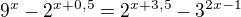 $9^x-2^{x+0,5}=2^{x+3,5}-3^{2x-1}$