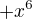 $+x^6$