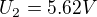 $U_{2}=5.62V$