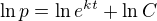 $\ln p=\ln e^{kt}+\ln C$