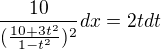 kopírovat do textarea $\frac{10}{(\frac{10+3t^{2}}{1-t^{2}})^{2}}dx=2tdt$
