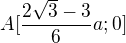 $A[\frac{2\sqrt{3}-3}{6}a;0]$