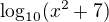 kopírovat do textarea $\log_{10}(x^2+7)$