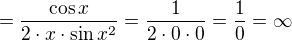 kopírovat do textarea $=\frac{\cos x}{2\cdot x \cdot \sin x^{2}}=\frac{1}{2\cdot 0\cdot 0} = \frac{1}{0}=\infty $